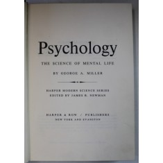 PSYCHOLOGY , THE SCIENCE OF MENTAL LIFE by GEORGE A. MILLER , 1962 , PREZINTA SUBLINIERI *