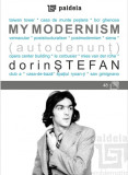 My modernism | Dorin Stefan