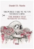Trupurile care nu ne vin niciodată bine - Paperback brosat - Daniel D. Marin - Limes