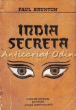 Cumpara ieftin India Secreta - Paul Brunton
