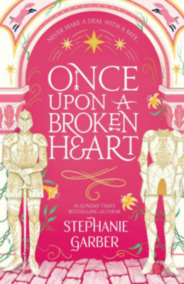 Once Upon a Broken Heart - Stephanie Garber foto