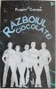 Razboiul ciocolatei - Robert Cormier, Roman psihologic, Editura ***, carte beletristica