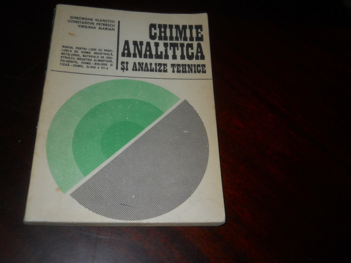 CHIMIE ANALITICA SI ANALIZE TEHNICE - Gh. Vlantoiu,C. Petrescu, V. Marin 1980