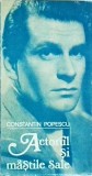 Carte Constantin Popescu - Actorul si mastile sale | Memorii Biografie Actor Teatru | Editura Meridiane | Brosata, 1987, Stare Buna