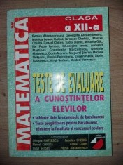 Matematica. Teste de evaluare a cunostintelor elevilor clasa a 12-a - Olimpia Mateescu, Marcel Chirita