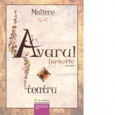 Avarul. Tartuffe - Moliere, F. D. Mefisto