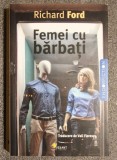 Richard Ford - Femei cu bărbați: trei povestiri
