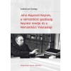 John Maynard Keynes, a nemzetk&ouml;zi gazdas&aacute;g keynesi rendje &eacute;s a Nemzetk&ouml;zi Valutaalap - Szakolczai Gy&ouml;rgy