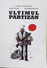 ULTIMUL PARTIZAN GAVRIL VATAMANIUC REZISTENTA ARMATA ANTICOMUNISTA IN BUCOVINA foto