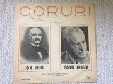 Ion Vidu / Sabin Dragoi &lrm;Coruri disc vinyl lp muzica clasica corala EXE 0925 VG+