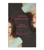 Sara Shepard - Jocul minciunii vol. I - 123645
