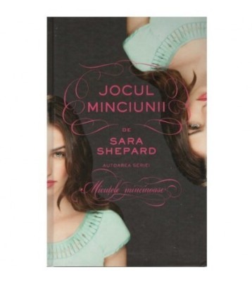 Sara Shepard - Jocul minciunii vol. I - 123645 foto