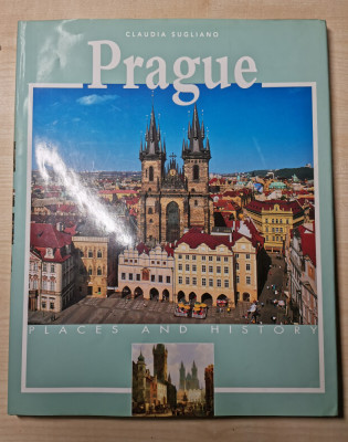 Claudia Sugliano &amp;ndash; Prague. Places and History (Nakladatelstvi Slovart)(+harta) foto