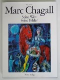 MARC CHAGALL , SEINE WELT , SEINE BILDER von SYLVIE FORESTIER , 1988