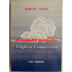 Engleza comerciala Business English &ndash; Marcel Cozma