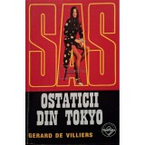 Gerard De Villiers - Ostaticii din Tokyo (Editia: 2000)
