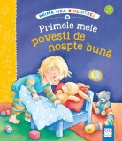 Primele mele povesti de noapte buna - Tony Wolf - Casa