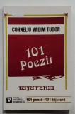 BIJUTERII , 101 POEZII de CORNELIU VADIM TUDOR , 2004