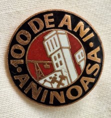 Aniversare 100 de ani intreprinderea miniera ANINOASA Insigna email - SUPERBA #2
