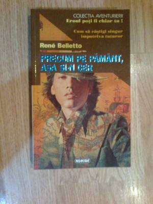 n8 RENE BELLETTO - PRECUM PE PAMANT, ASA SI-N CER foto