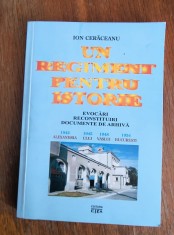 Un regiment pentru istorie - Ion Ceraceanu, autograf / R4P4F