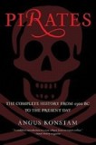 Pirates: The Complete History from 1300 BC to the Present Day