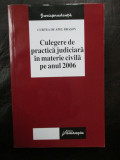 Culegere de practica juridica in materie civila pe anul 2006