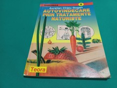 AUTOVINDECARE PRIN TRATAMENTE NATURISTE * AURELIAN C&Icirc;RJEU GOGAN / 2004 * 6