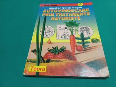 AUTOVINDECARE PRIN TRATAMENTE NATURISTE * AURELIAN C&amp;Icirc;RJEU GOGAN / 2004 * 6 foto
