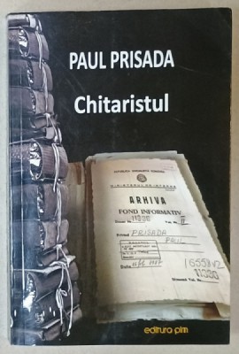 CHITARISTUL de PAUL PRISADA , 2020 , DEDICATIE * foto