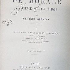 ESSAIS DE MORALE DE SCIENCE ET D'ESTHETIQUE par HERBERT SPENCER - PARIS, 1904