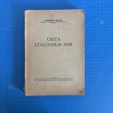 Cristofor Coroamă, Criza etalonului aur, 1945