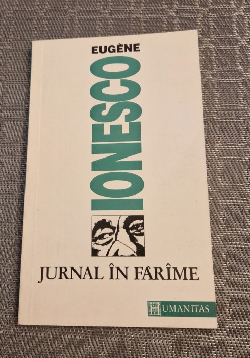 Jurnal in farame Eugen Ionescu
