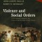 Violence and Social Orders: A Conceptual Framework for Interpreting Recorded Human History
