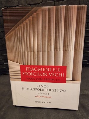 Fragmentele Stoicilor vechi - Hans von Arnim (ed) vol.1 Zenon si discipolii lui Zenon foto