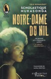 Scholastique Mukasonga - Notre-Dame du Nil, Romane Beletristica, Editura Humanitas, 2024, Brosata, 13x20cm, Limba Romana
