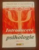 Introducere in Psihologie, Rita Atkinson, Manual, 2005, 1152 pagini, CARTONATA, universitara
