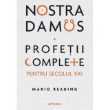 Nostradamus. Profetii complete pentru secolul XXI - Mario Reading