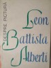 Carte Despre Pictura - Leon Battista Alberti - Istoria Artei - 1969 - Meridiane - Romana