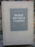 D. I. Blohintev - Bazele mecanicii cuantice