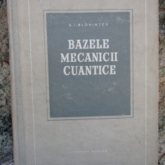 D. I. Blohintev - Bazele mecanicii cuantice