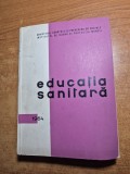educatia sanitara - din anul 1964 - ministerul sanatatii si prevederilor sociale institutul de igiena si protectia muncii
