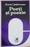Poeti si Poezie - Hristu Candroveanu, Cartea Romaneasca, 1980, Beletristica, Biografii, Carte, Romana, 196 pagini