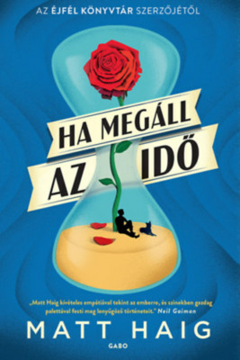 Ha meg&amp;aacute;ll az idő - Matt Haig foto