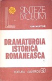 Dramaturgia Istorică Rom&acirc;nească Vol. 1 - Ion Nistor, Albatros 1981, Lyceum, Teatru Rom&acirc;nesc, Copertă Cartonată