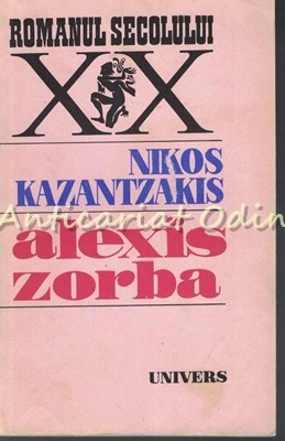 Alexis Zorba - Nikos Kazantzakis Alexis Zorba - Nikos Kazantzakis
