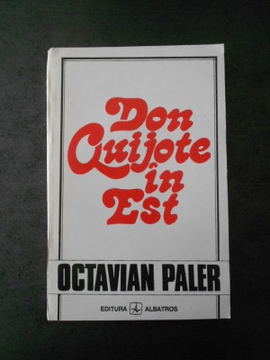 OCTAVIAN PALER - DON QUIJOTE IN EST foto