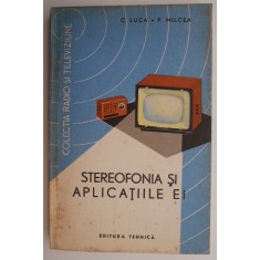 Stereofonia si aplicatiile ei &ndash; C. Luca, P. Milcea