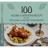 100 alcs&iacute;ki &eacute;s k&aacute;szoni recept, t&ouml;bb mint 100 alcs&iacute;ki &eacute;s k&aacute;szoni h&aacute;ziasszony - J&aacute;nossy Al&iacute;z