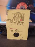 Bazele proiectării aparatelor de mecanică fină, vol. 2, Demian..., 1986, 196